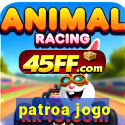 patroa jogo